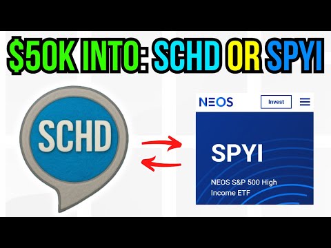 $50K into SCHD or SPYI: Which ETF is BETTER For You?